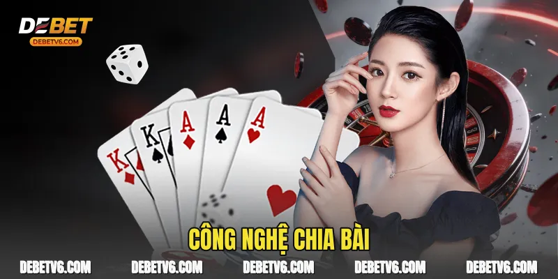 Công nghệ chia bài