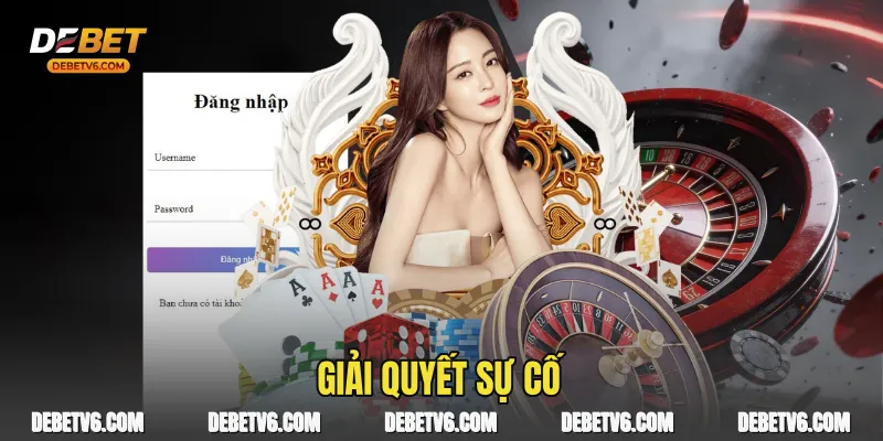 Giải quyết sự cố