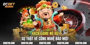 Hack Game Nổ Hũ