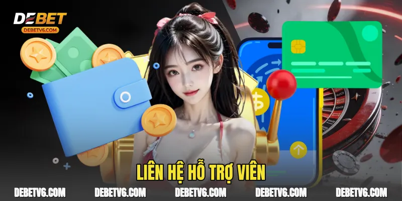 Liên hệ hỗ trợ viên