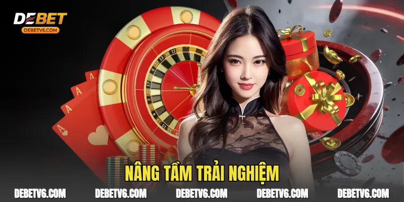 Nâng tầm trải nghiệm