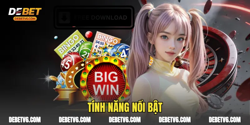 Tính năng nổi bật